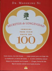 Secretos de longevidad : consejos para vivir hasta los 100 (Libros Ilustrados, Band 1)