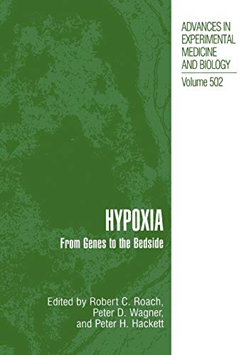 Hypoxia: From Genes To The Bedside (Advances in Experimental Medicine and Biology, 502, Band 502)