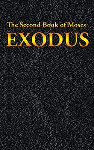 EXODUS: The Second Book of Moses