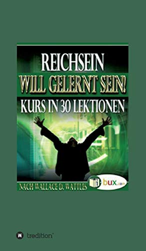 Reichsein will gelernt sein
