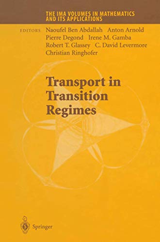 Transport in Transition Regimes (The IMA Volumes in Mathematics and its Applications, 135, Band 135)