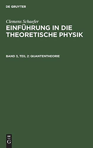 Quantentheorie (Clemens Schaefer: Einführung in die theoretische Physik)
