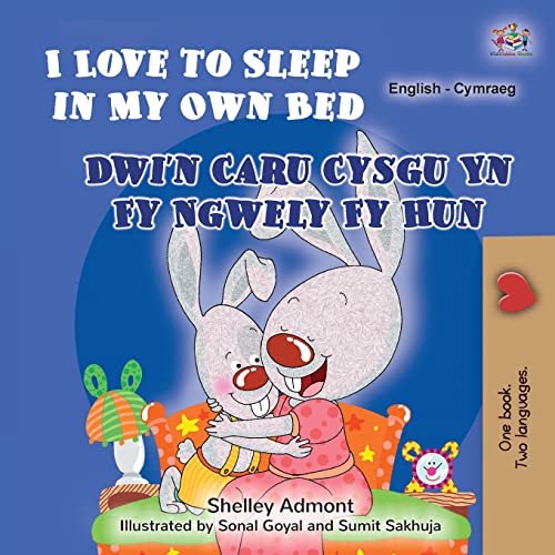 I Love to Sleep in My Own Bed (English Welsh Bilingual Children's Book) (English Welsh Bilingual Collection)