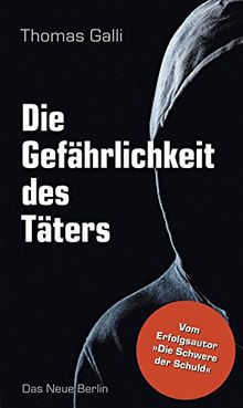 Die Gefährlichkeit des Täters