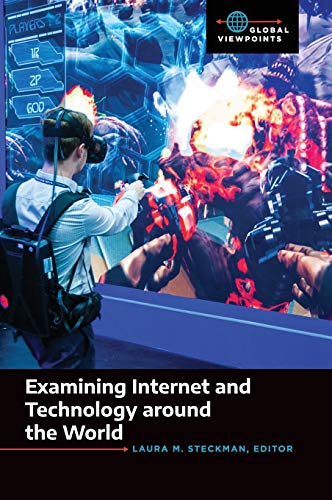 Examining Internet and Technology around the World (Global Viewpoints)