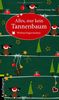 Alles, nur kein Tannenbaum: Weihnachtsgeschichten: und andere Weihnachtsgeschichten