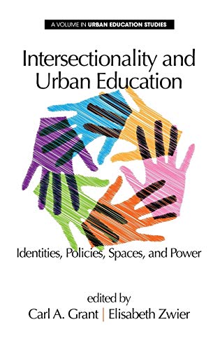 Intersectionality and Urban Education: Identities, Policies, Spaces & Power (Hc) (Urban Education Studies Series)