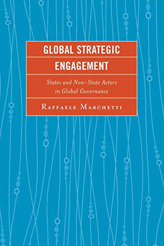Global Strategic Engagement: States and Non-State Actors in Global Governance