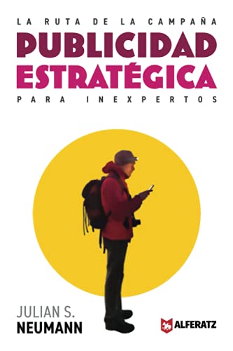 La Ruta de la Campaña: Publicidad Estratégica para Inexpertos