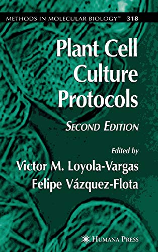 Plant Cell Culture Protocols (Methods in Molecular Biology, 318, Band 318)