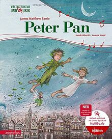 Peter Pan (Weltliteratur und Musik mit CD)