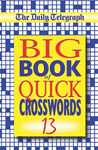 The Daily Telegraph Big Book of Quick Crosswords (Bk. 13)