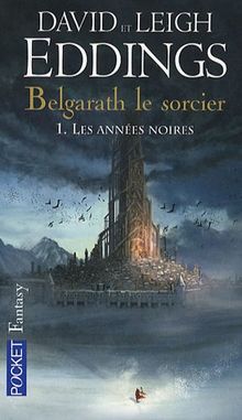 Belgarath le sorcier. Vol. 1. Les années noires