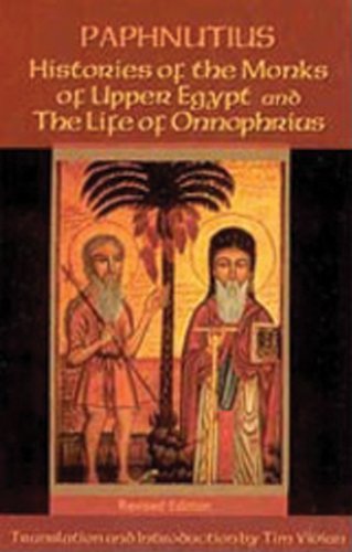 Histories of the Monks of Upper Egypt and the Life of Onnophrius (Cistercian Studies)