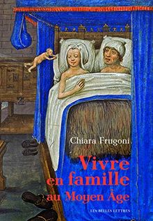 Vivre en famille au Moyen Age