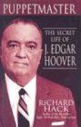 PUPPETMASTER: THE SECRET LIFE OF J. EDGAR HOOVER