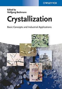 Crystallization: Basic Concepts and Industrial Applications