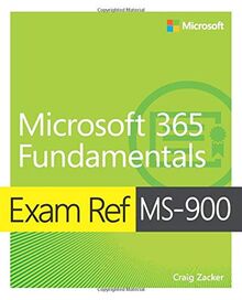 Microsoft 365 Fundamentals Exam Ref MS-900