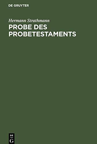 Probe des Probetestaments: Kritik und Dank