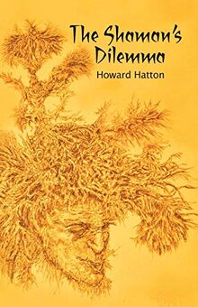 The Shaman's Dilemma