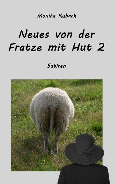 Neues von der Fratze mit Hut 2: Satiren
