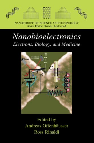 Nanobioelectronics - for Electronics, Biology, and Medicine (Nanostructure Science and Technology)