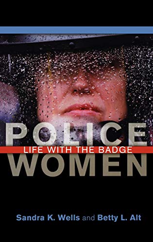 Police Women: Life with the Badge
