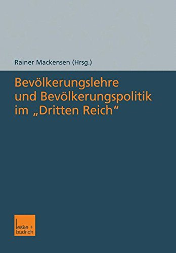 Bevölkerungslehre und Bevölkerungspolitik im Dritten Reich