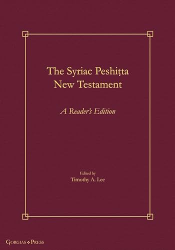 The Syriac Peshi¿ta New Testament: A Reader's Edition (Gorgias Handbooks)