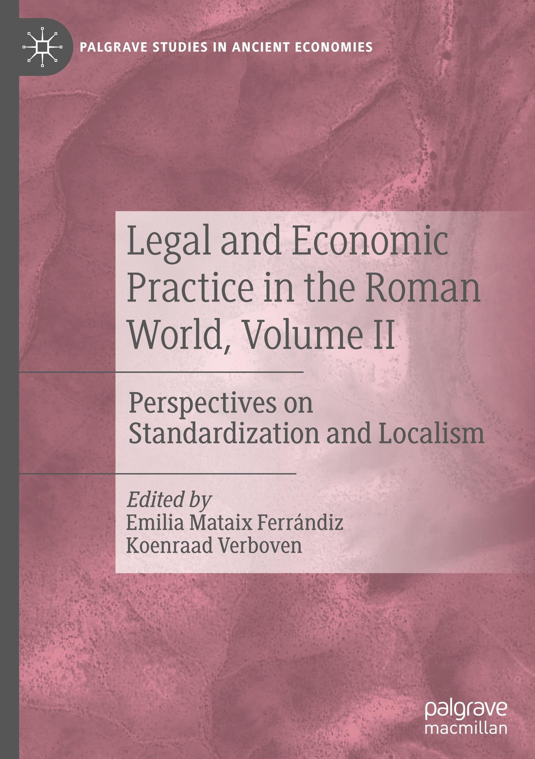 Legal and Economic Practice in the Roman World, Volume II