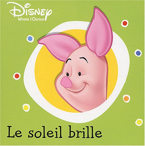 Winnie l'ourson. Vol. 2004. Le soleil brille