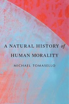 A Natural History of Human Morality