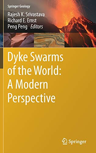 Dyke Swarms of the World: A Modern Perspective (Springer Geology)