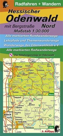 Radfahren + Wandern - Hessischer Odenwald mit Bergstraße - Nord: Maßstab 1:30.000 Alle markierten Rundwanderwege Lehrpfade und Themenwanderwege ... Der Nibelungensteig im Odenwald 3. Auflage