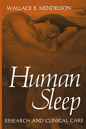 Human Sleep: Research And Clinical Care