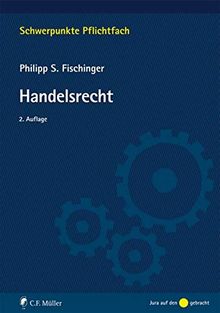 Handelsrecht (Schwerpunkte Pflichtfach)