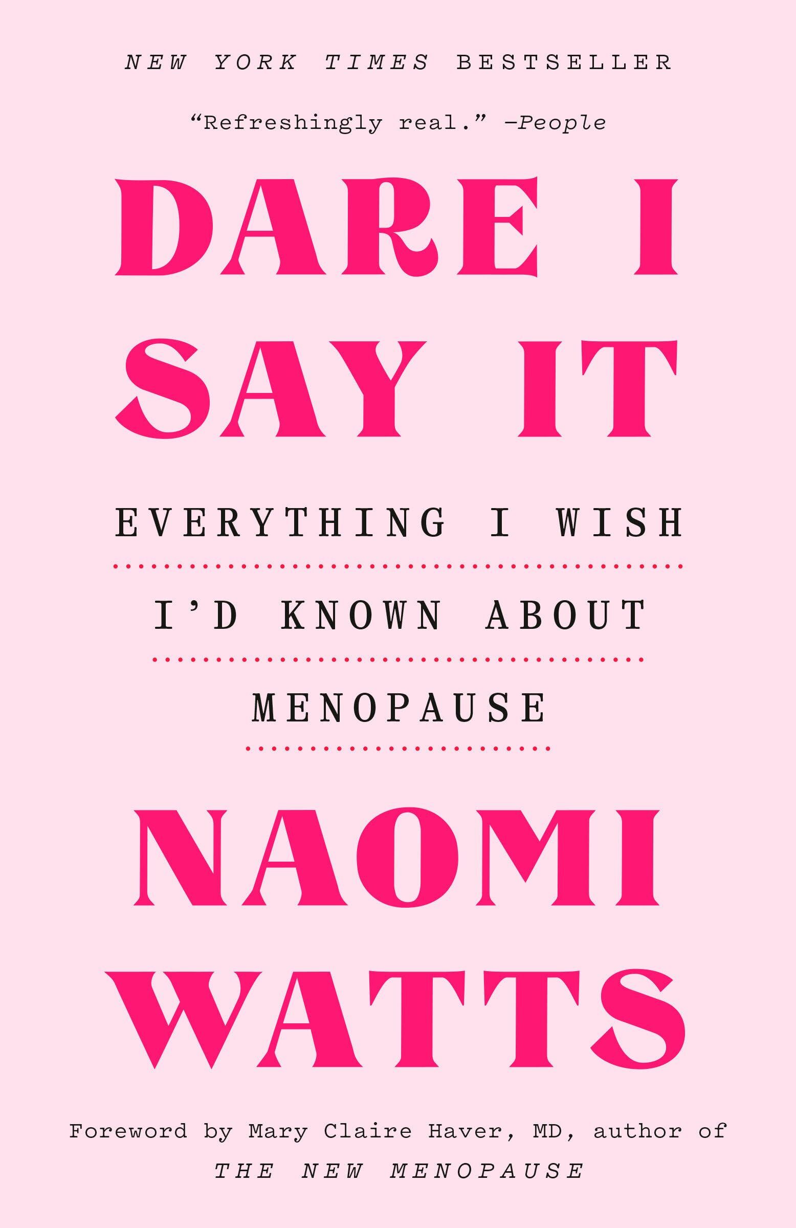 Watts, Naomi: Dare I Say It
