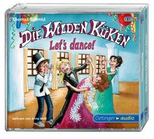 Die Wilden Küken. Let's dance! (3 CD): Band 10, Gekürzte Lesung