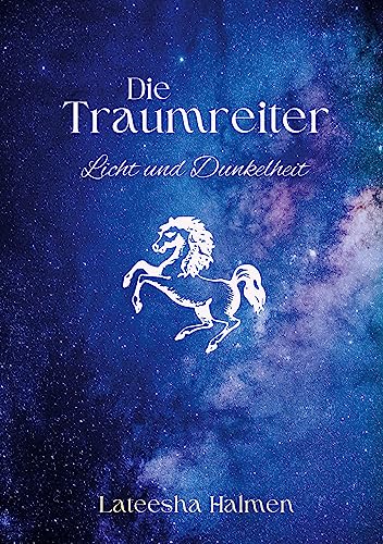Die Traumreiter: Licht und Dunkelheit
