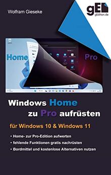 Windows Home zu Pro aufrüsten: Für Windows 10 & Windows 11