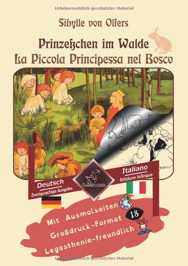 Prinzeßchen im Walde - La Piccola Principessa nel Bosco: Zweisprachiger paralleler Text - Bilingue con testo a fronte: Deutsch - Italienisch / Tedesco - Italiano