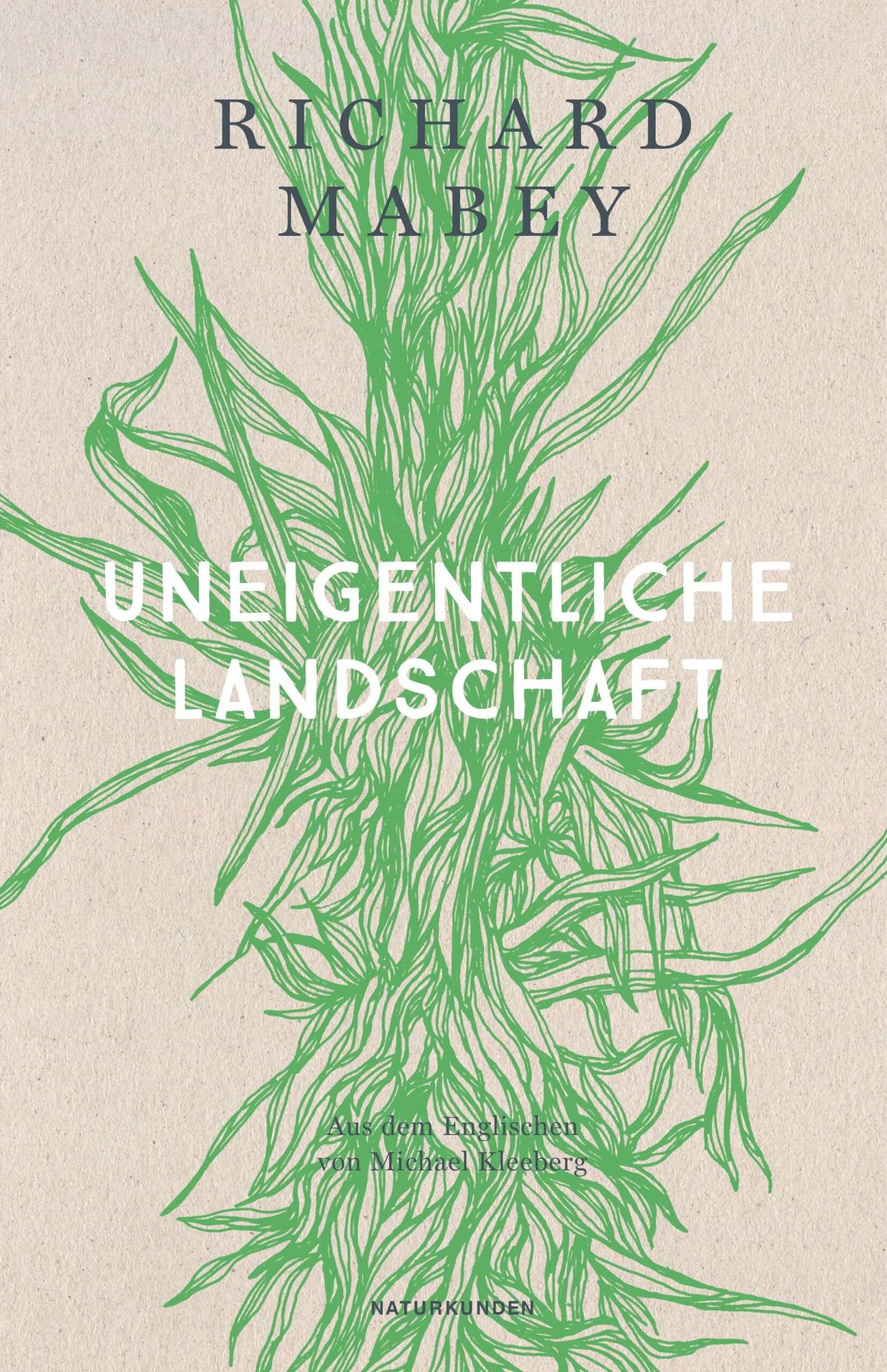 Mabey, Richard: Uneigentliche Landschaft