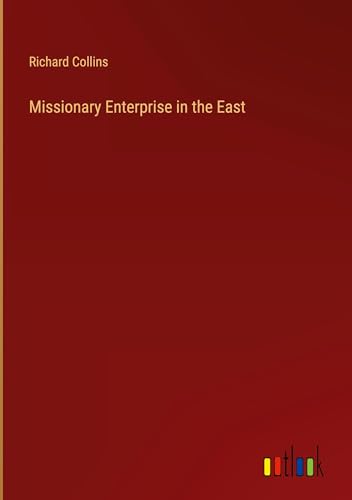 Missionary Enterprise in the East