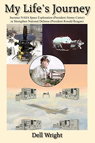 My Life's Journey: Increase NASA Space Exploration(President Jimmy Carter) or Strengthen National Defense(President Ronald Reagan)