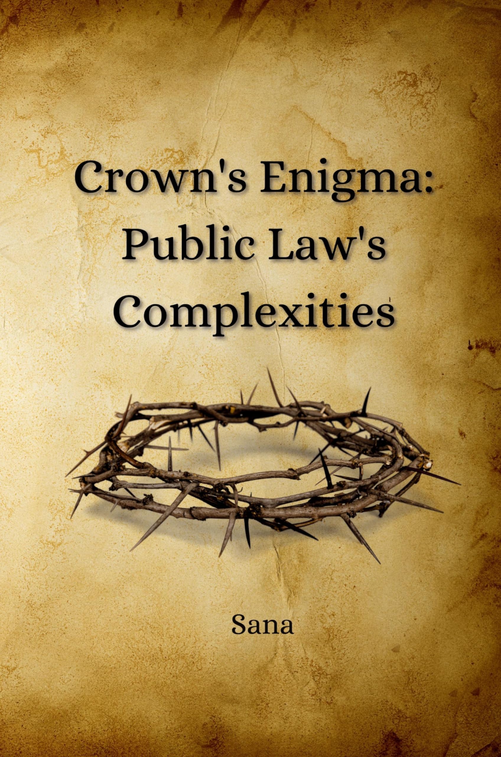 Crown's Enigma: Public Law's Complexities: DE