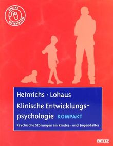 Klinische Entwicklungspsychologie kompakt: Psychische Störungen im Kindes- und Jugendalter. Mit Online-Materialien von Nina Heinrichs | Buch | Zustand gut