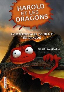 Harold et les dragons. Vol. 5. Comment faire bouillir un dragon : par Harold Horrib' Haddock III