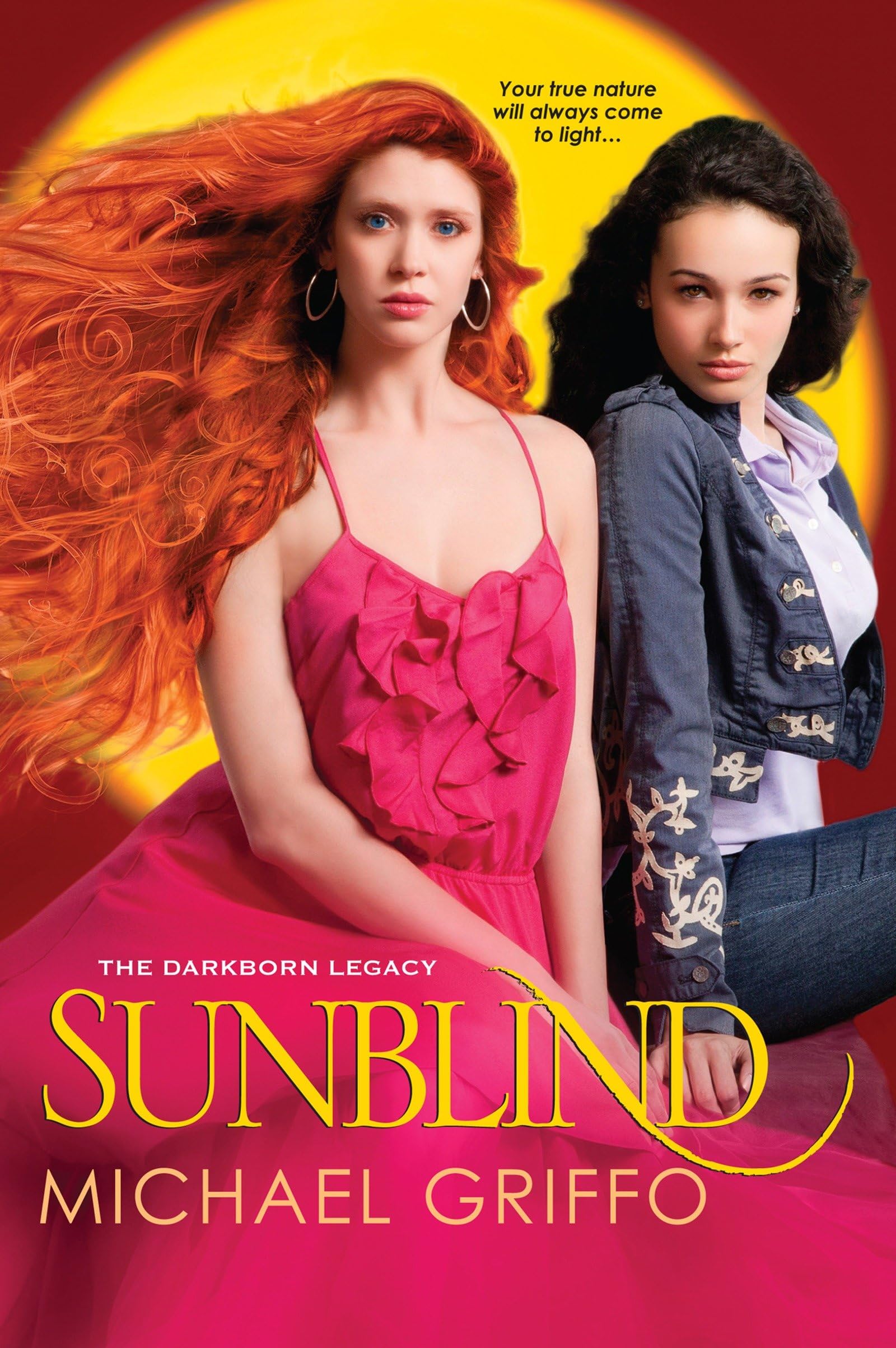 Sunblind: Your True Nature Will Always Come to Light (The Darkborn Legacy, Band 2)