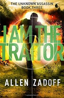 I Am the Traitor (The Unknown Assassin, Band 3)