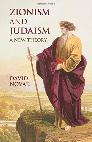 David Novak Zionism And Judaism, A New Theory